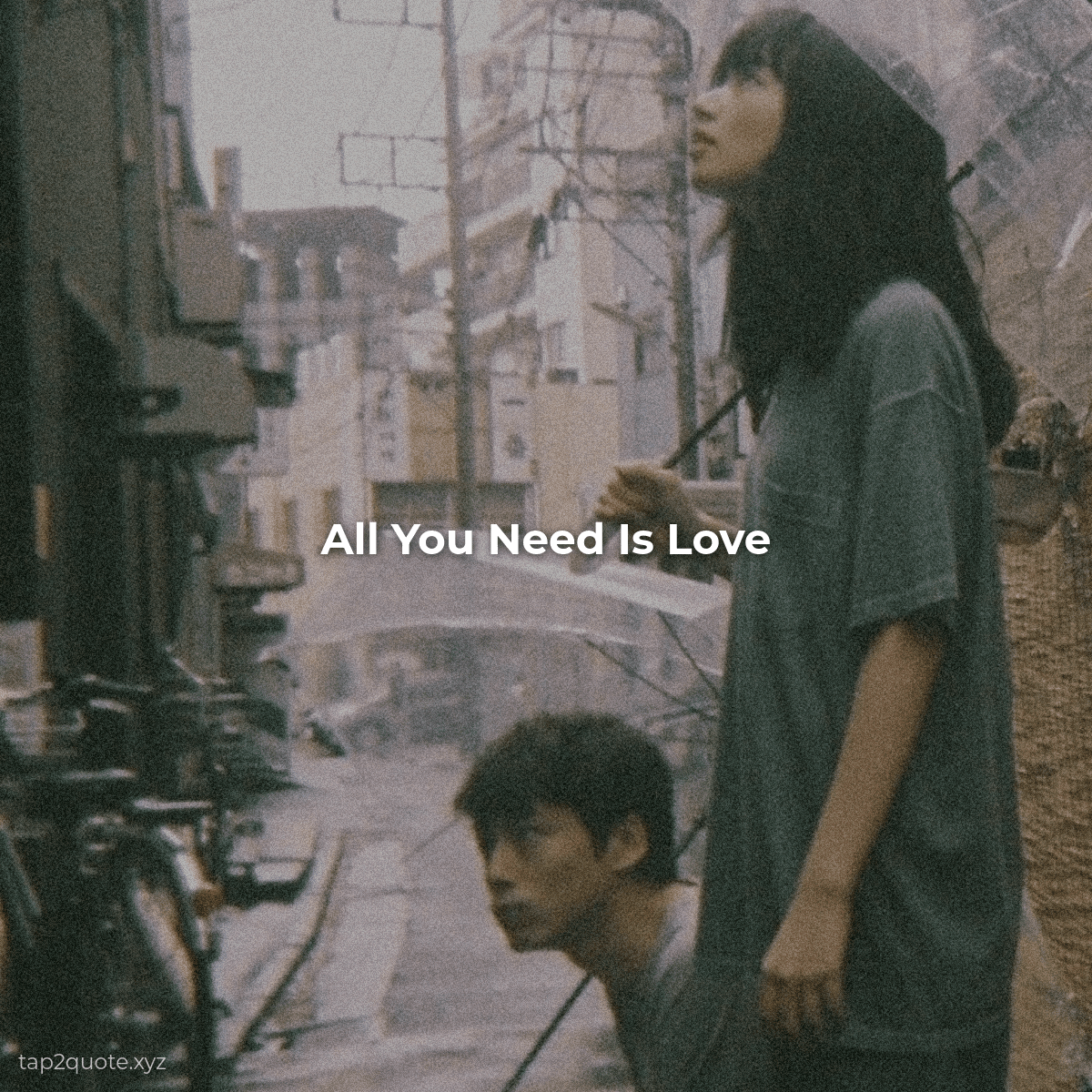 All You Need Is Love